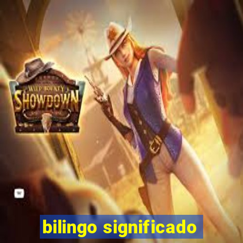 bilingo significado